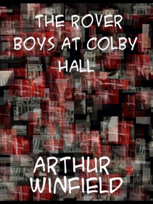 cover image of Rover Boys at Colby Hall or the Struggles of the Young Cadets